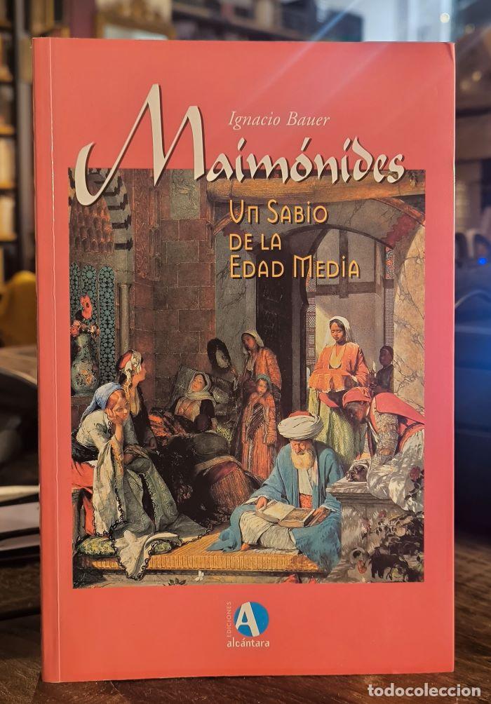 Libros: MAIM&Oacute;NIDES. UN SABIO DE LA EDAD MEDIA - Ignacio Bauer - Foto 1