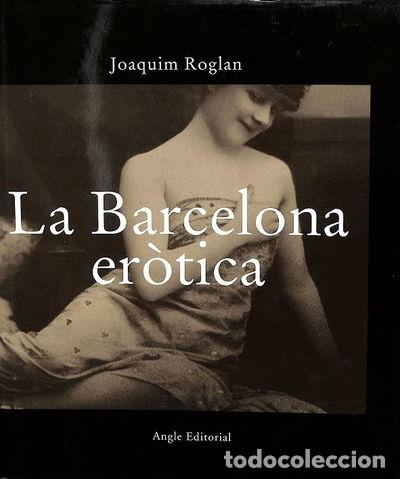 Libros: La Barcelona er&ograve;tica- 9788496103283 - Foto 1