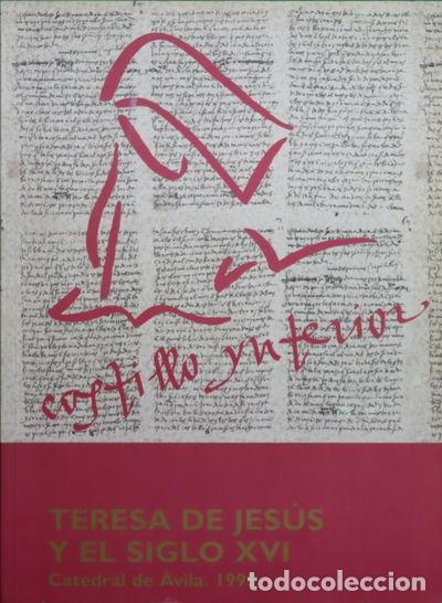 Libros: Castillo interior, Teresa de Jes&uacute;s y el siglo XVI- 9788460540069