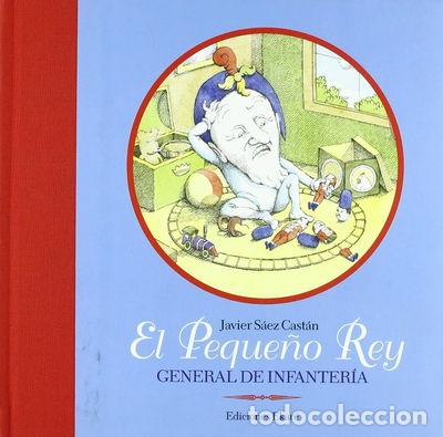 Libros: El peque&ntilde;o rey. General de infanter&iacute;a- 9788493650483