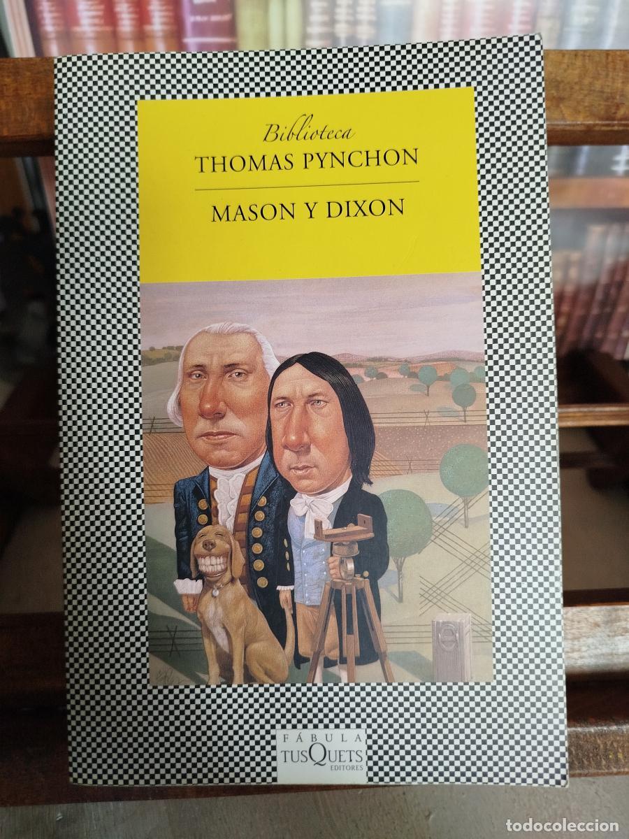 Libros: Mason y Dixon - PYNCHON, THOMAS