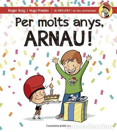 Libros: Per molts anys, Arnau!- 9788490344286 - Foto 1