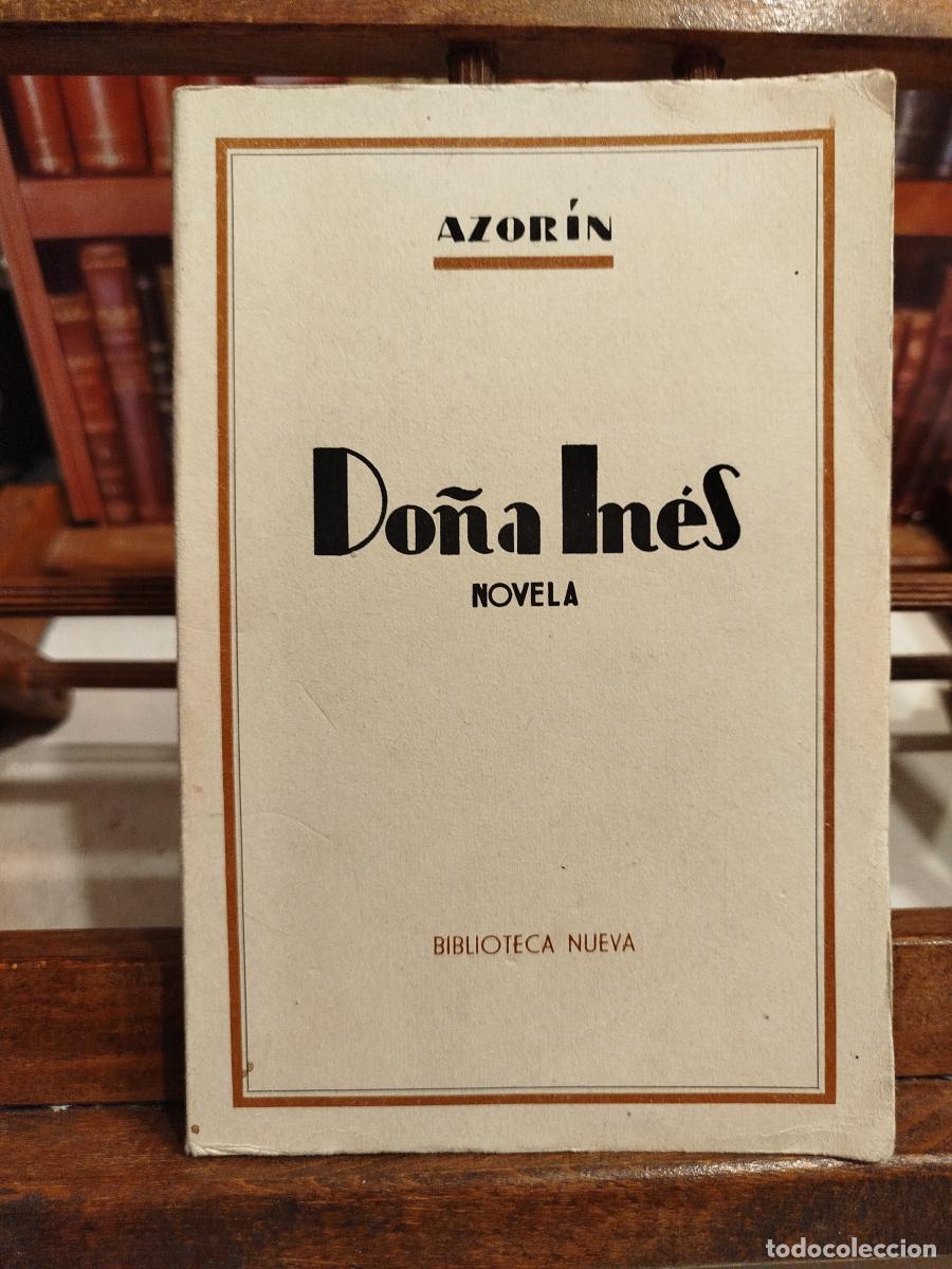 Libros: Do&ntilde;a In&eacute;s - Azor&iacute;n (1873-1967) - Foto 1