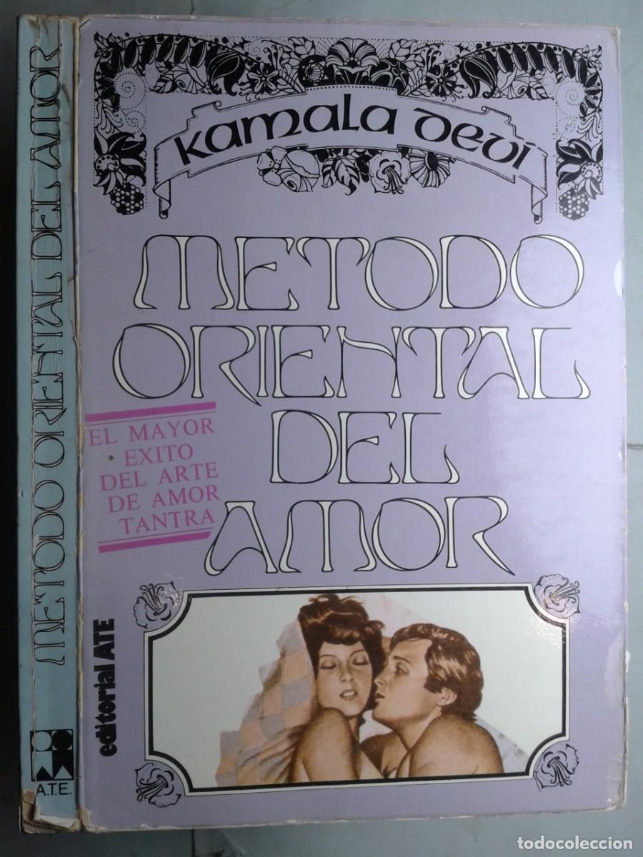Libros: METODO ORIENTAL DEL AMOR 1979 KAMALA DEVI 1&ordf; EDICI&Oacute;N EDITORIAL ATE - Foto 1