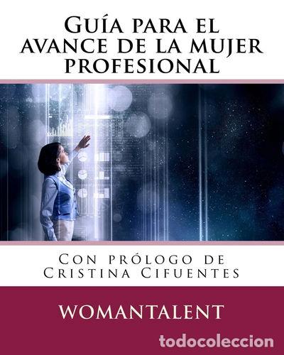 Libros: Gu&iacute;a para el avance de la mujer profesional- 9781535551908 - Foto 1