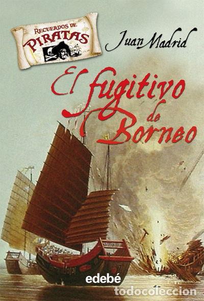 Livres: El fugitivo de Borneo- 9788423687626