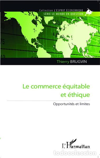 Libros: Commerce &eacute;quitable et &eacute;thique- 9782336293271 - Foto 1