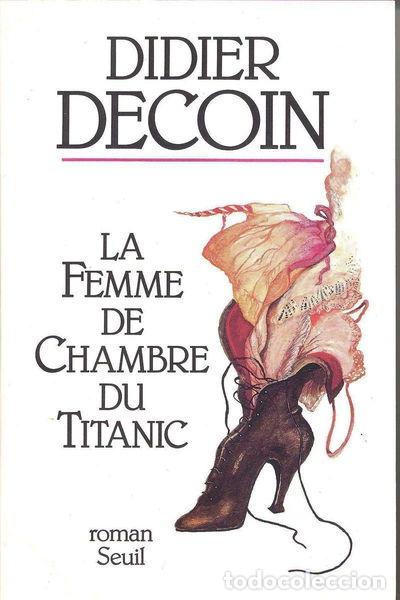 Libros: La femme de chambre du Titanic- 9782020129251