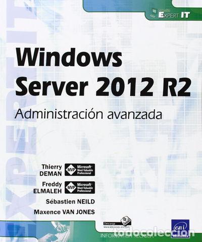 Libri di seconda mano: Windows Server 2012 R2. Administraci&oacute;n Avanzada- 9782746089471