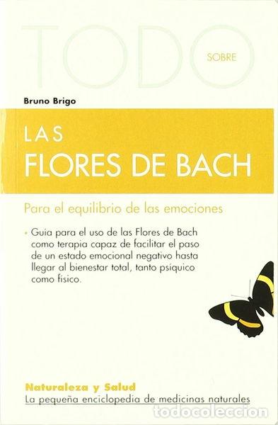 Libros: Todo Sobre Las Flores De Bach- 9788493303914