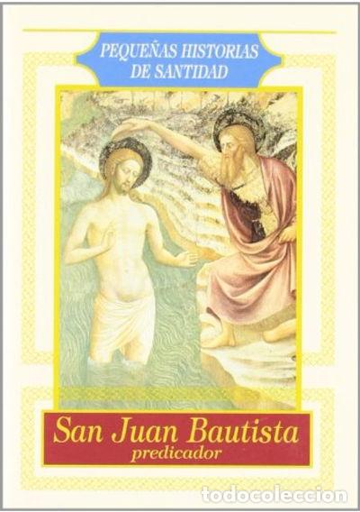 Libros: San Juan Bautista, predicador- 9788484076094