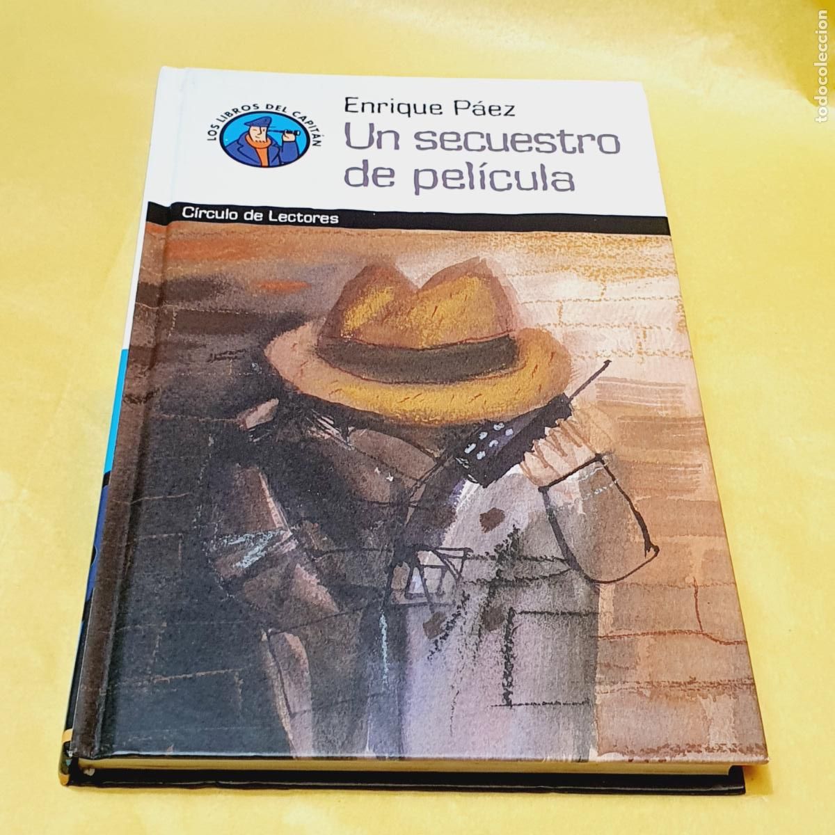 Libri di seconda mano: LIBRO-UN SECUESTRO DE PEL&Iacute;CULA-ENRIQUE P&Aacute;EZ-C&Iacute;RCULO DE LECTORES-VER FOTOGRAF&Iacute;AS.