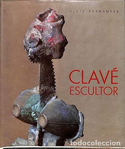 Libros: Clav&eacute;, escultor- 9788434305540 - Foto 1