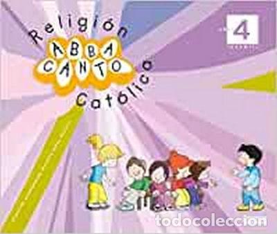books: Religi&oacute;n Cat&oacute;lica. Abbacanto. 4 a&ntilde;os. Infantil- 9788444170688