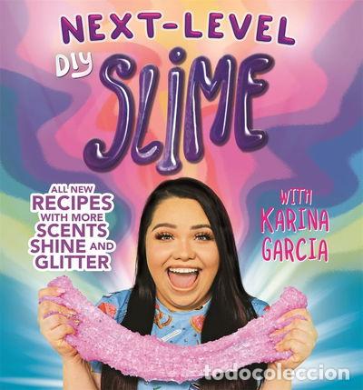 Libros: Karina Garcia's Next-Level DIY Slime- 9781787413733