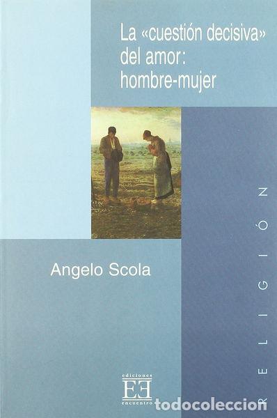 Libros: La cuesti&oacute;n decisiva del amor- 9788474906981 - Foto 1