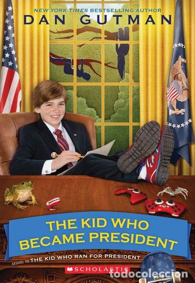 Libros: The Kid Who Became President- 9780545442145
