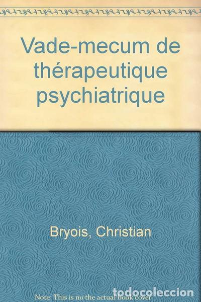 Libri di seconda mano: Vade-mecum de th&eacute;rapeutique psychiatrique- 9782880490911