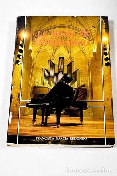 Libri di seconda mano: La m&uacute;sica en Extremadura- 9788450086478