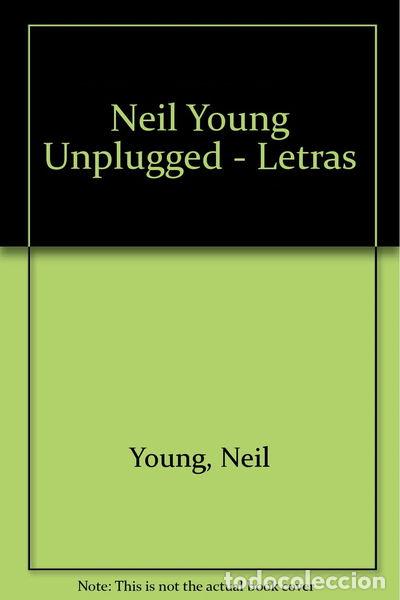 Libros: Neil Young Unplugged - Letras- 9788487553769 - Foto 1