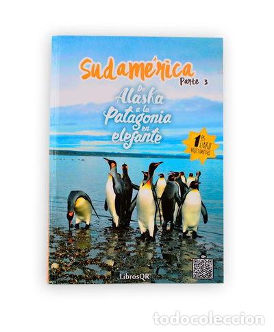 Libros: Sudam&eacute;rica. De Alaska a la Patagonia en elefante. Parte 3- 9788494584725