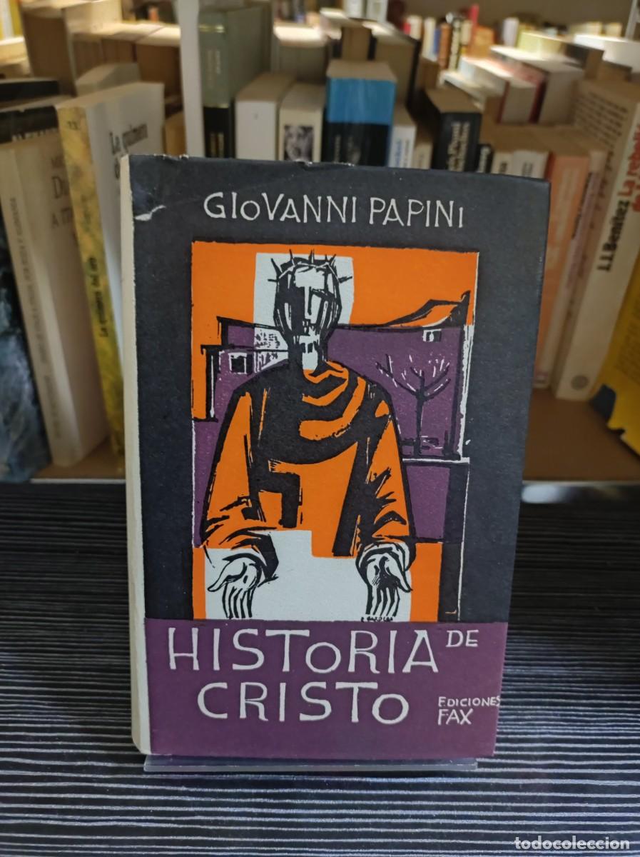 Libros: Historia de Cristo Giovanni Papini Ediciones Fax - Foto 1