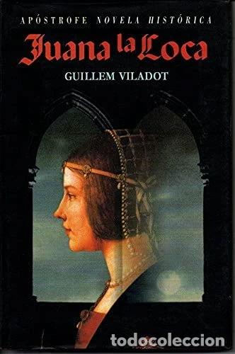 Libros: Juana la Loca- 9788445502310 - Foto 1