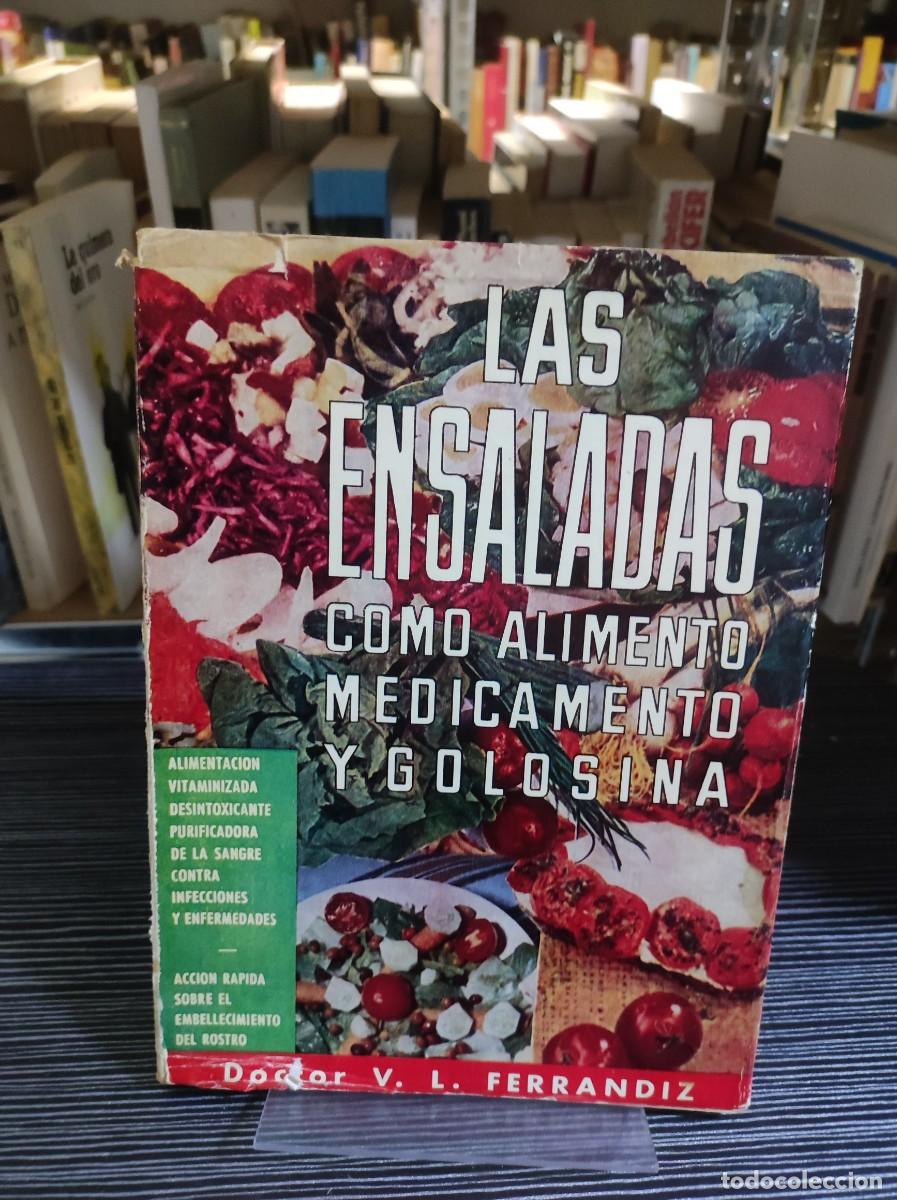 Livros em segunda m&atilde;o: Las Ensaladas como alimento medicamento y golosina Doctor V. L. Ferr&aacute;ndiz