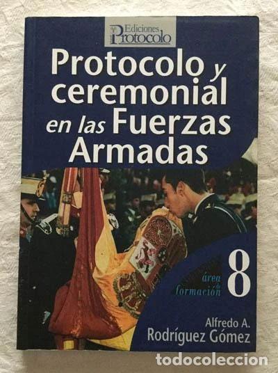 Libros: Protocolo y ceremonial en las Fuerzas Armadas- 9788495789136