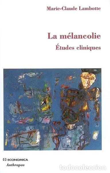 Libros: La m&eacute;lancolie- 9782717853254 - Foto 1