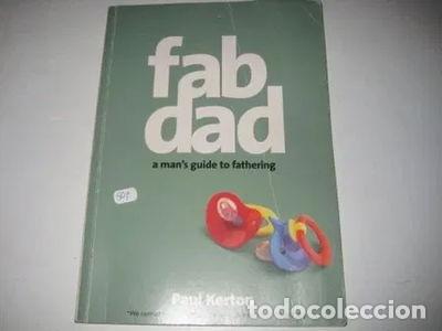 Libros: Fab Dad: A Mans Guide to Fathering- 9780864864789 - Foto 1