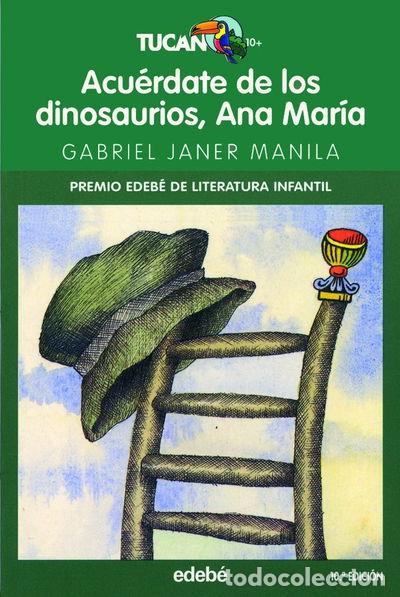Libros: Acu&eacute;rdate de los dinosaurios, Ana Mar&iacute;a- 9788423691302