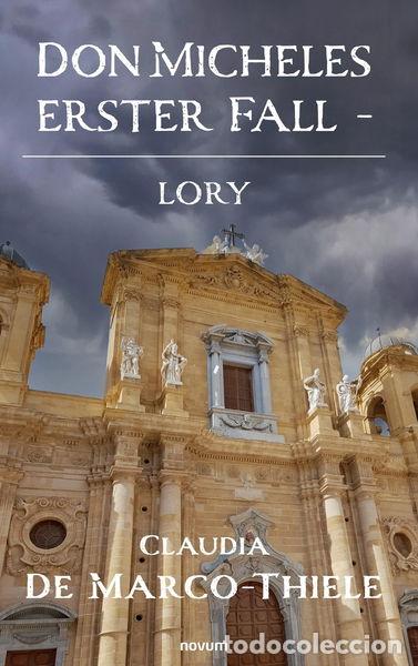 Libros: Don Micheles erster Fall - Lory- 9783991465898