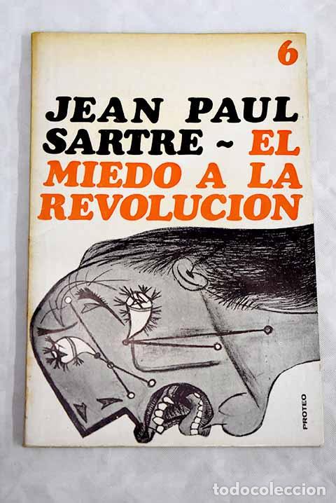 Libros: El miedo a la revoluci&oacute;n.- Sartre, Jean-Paul