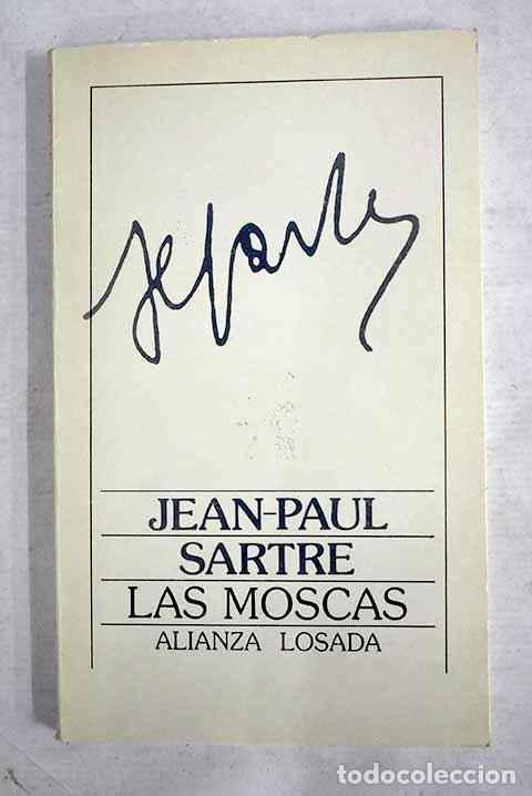Libros: Las moscas: drama en tres actos.- Sartre, Jean-Paul