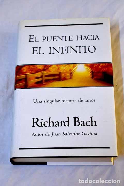 Libros: El puente hacia el infinito.- Bach, Richard