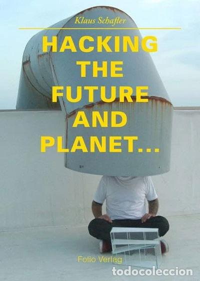 Libros: Hacking the Future and Planet- 9783852566115 - Foto 1