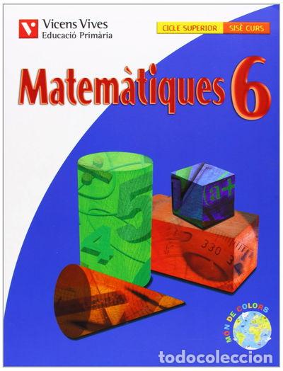Libros: Matem&agrave;tiques 6- 9788431681289