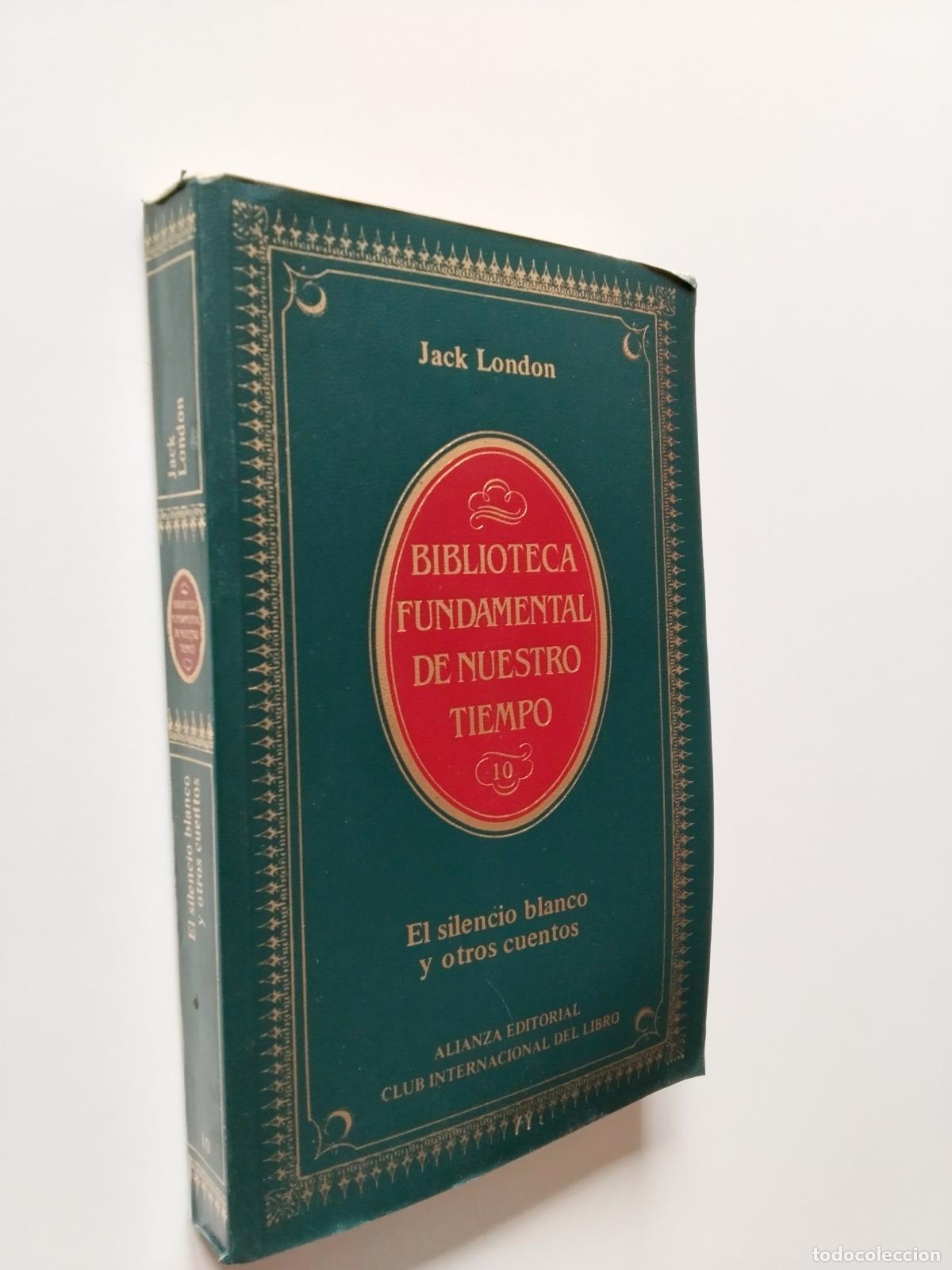 Libros: Jack London - El silencio blanco y otros cuentos - Foto 1