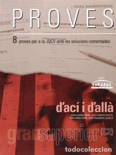 Libros: Proves dac&iacute; i dall&agrave; Superior (C2)- 9788480252881 - Foto 1