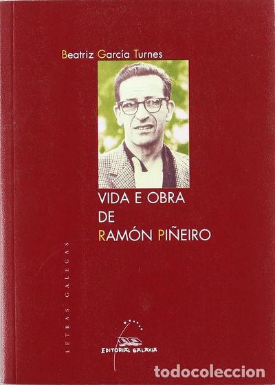 Libros: Vida e obra de Ram&oacute;n Pi&ntilde;eiro- 9788498651508 - Foto 1