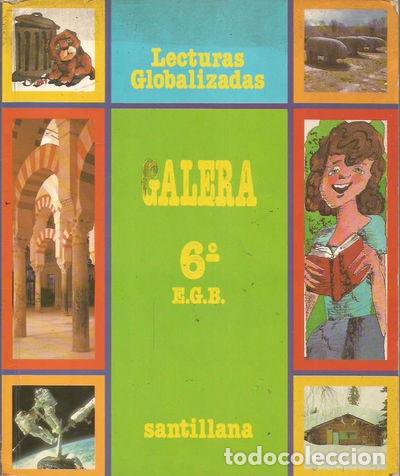 Libros: Galera 6: Lecturas globalizadas, 6 EGB- 9788429427356