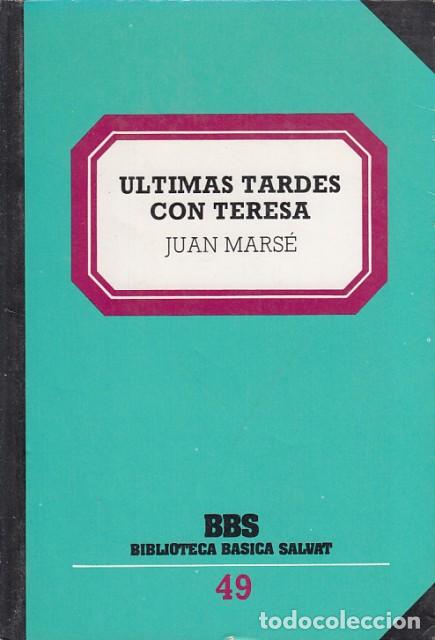 Libros: &Uacute;LTIMAS TARDES CON TERESA - MARS&Eacute;, JUAN - Foto 1