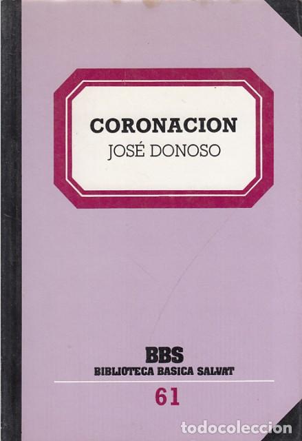 Libros: CORONACI&Oacute;N - DONOSO, JOS&Eacute; - Foto 1