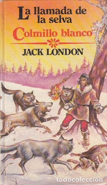 Libros: LA LLAMADA DE LA SELVA; COLMILLO BLANCO - LONDON, JACK - Foto 1
