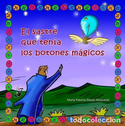 Libros: El sastre que ten&iacute;a los botones m&aacute;gicos- 9788494879135
