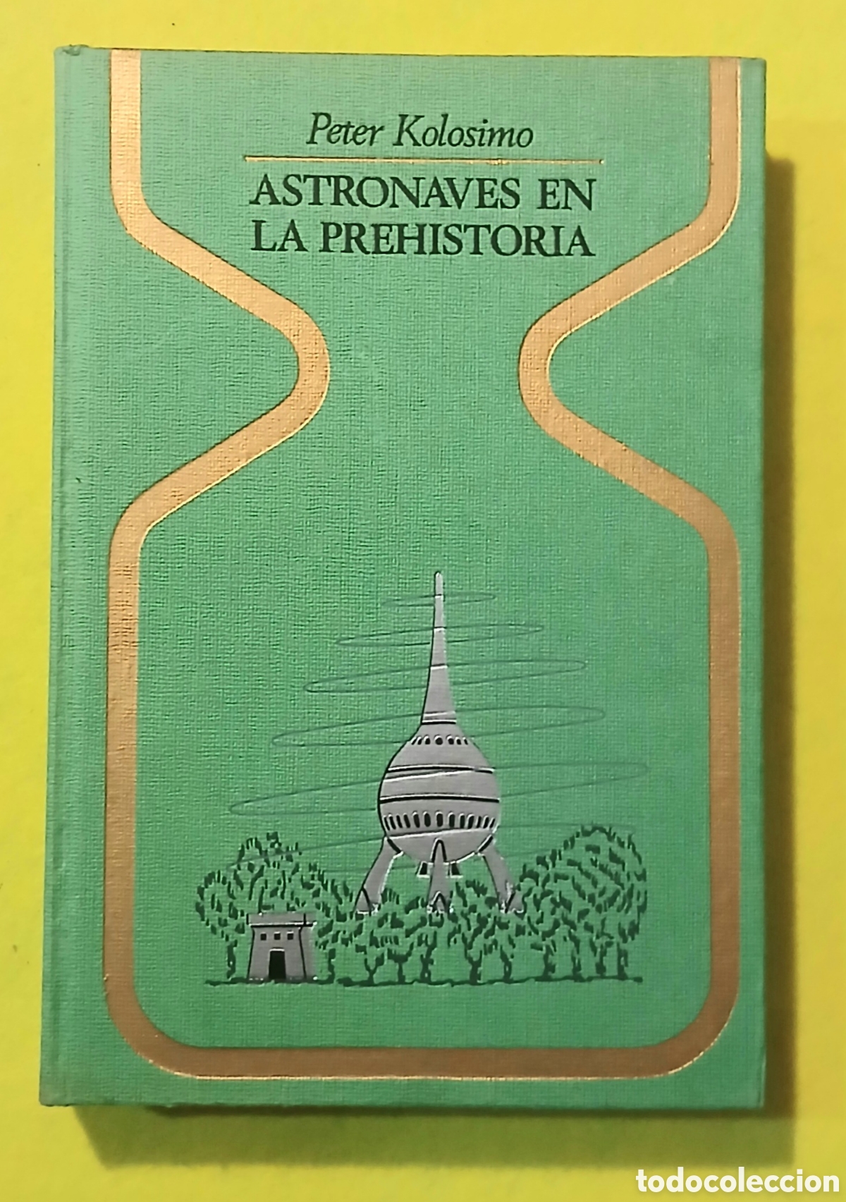 Livres: Astronautas en la historia, Peter Kolosimo