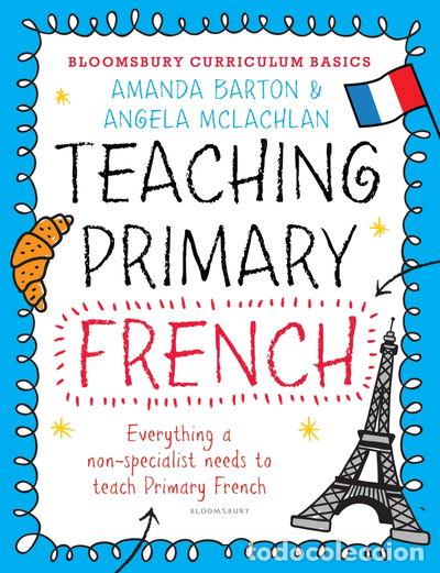 Libros: Teaching Primary French- 9781472920683 - Foto 1