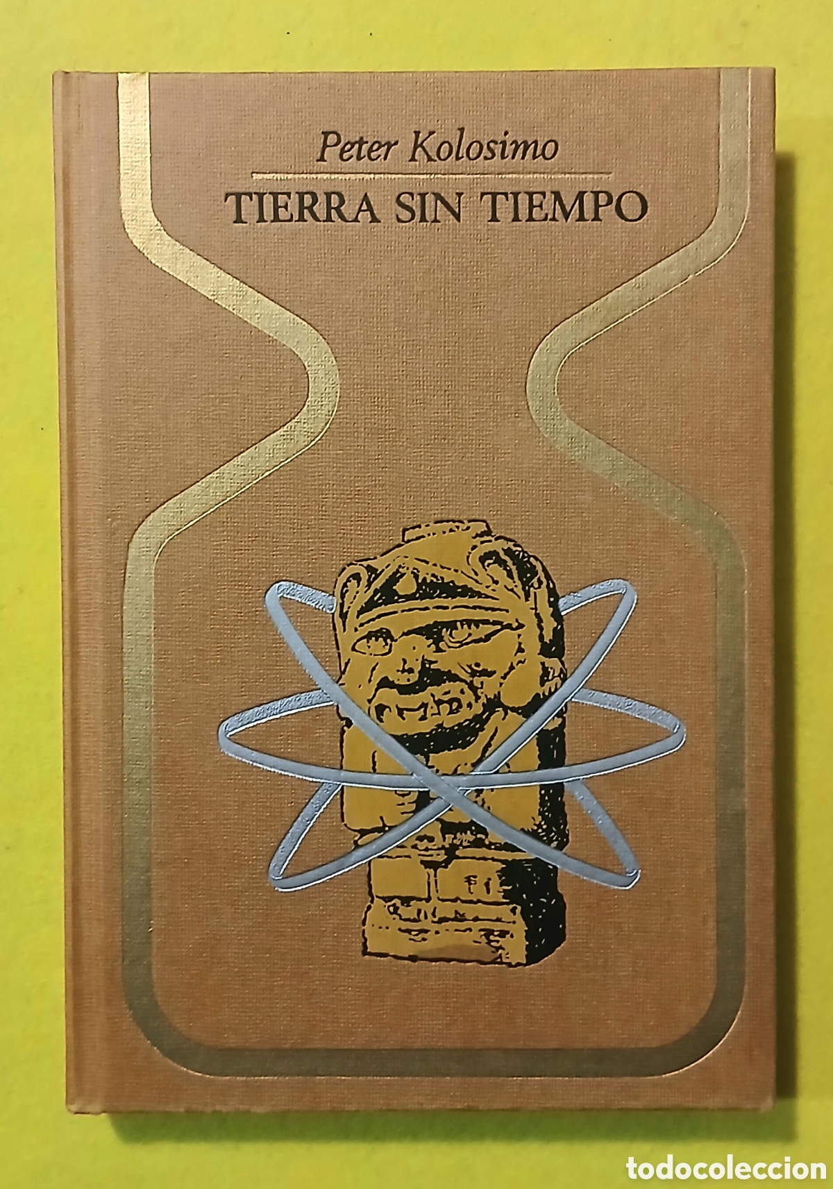 B&uuml;cher: Peter Kolosimo , TIERRA SIN TIEMPO