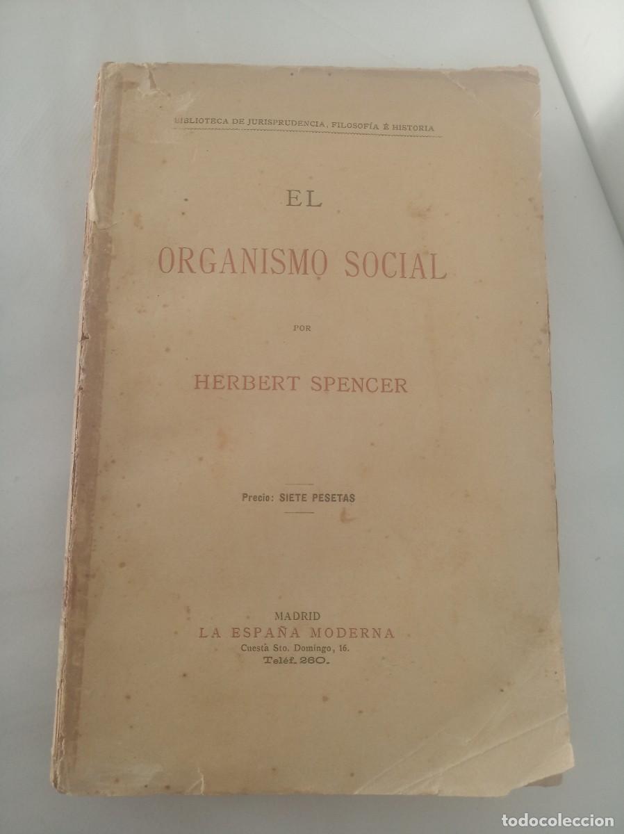 Libros: EL ORGANISMO SOCIAL ( HERBERT SPENCER ) - Foto 1